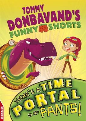 EDGE: Tommy Donbavand's Funny Shorts: There's A Time Portal In My Pants! book