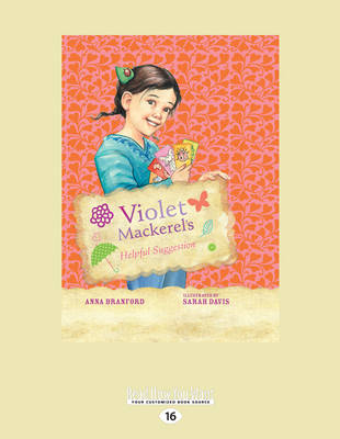 Violet Mackerel's Helpful Suggestion by Anna Branford