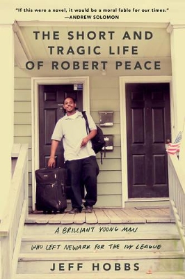 Short and Tragic Life of Robert Peace book