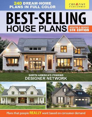 Best-Selling House Plans, Updated & Revised 5th Edition: Over 240 Dream-Home Plans in Full Color book