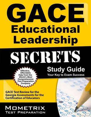 Gace Educational Leadership Secrets Study Guide book