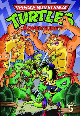 Teenage Mutant Ninja Turtles Adventures Volume 5 book
