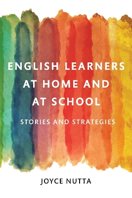 English Learners at Home and at School: Stories and Strategies book