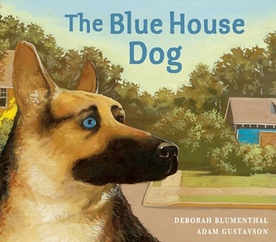 The The Blue House Dog by Deborah Blumenthal