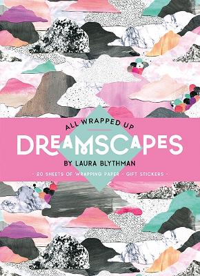 All Wrapped Up: Dreamscapes by Laura Blythman: A Wrapping Paper Book book
