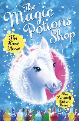 Magic Potions Shop: The River Horse book