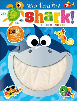 Never Touch a Shark! by Make Believe Ideas, Ltd.