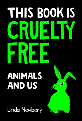 This Book is Cruelty-Free: Animals and Us book