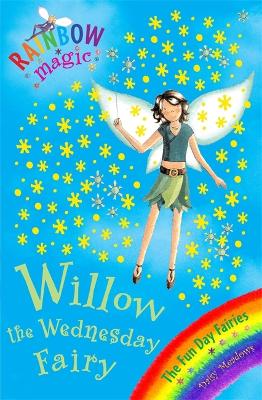 Rainbow Magic: Willow The Wednesday Fairy book