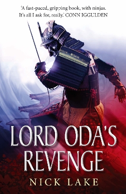 Lord Oda's Revenge: Blood Ninja II by Nick Lake