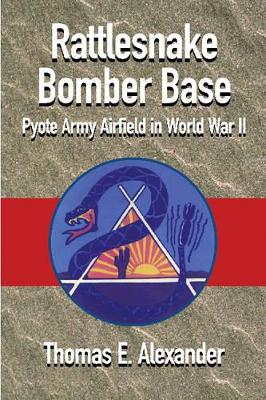 Rattlesnake Bomber Base book