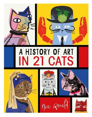 A History of Art in 21 Cats: From the Old Masters to the Modernists, the Moggy as Muse: an illustrated guide book