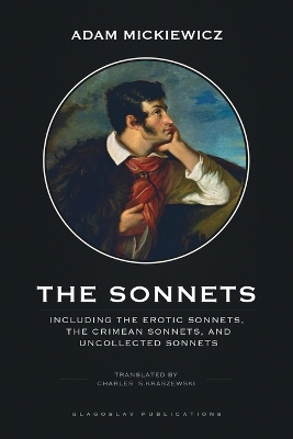 The Sonnets: Including The Erotic Sonnets, The Crimean Sonnets, and Uncollected Sonnets by Adam Mickiewicz