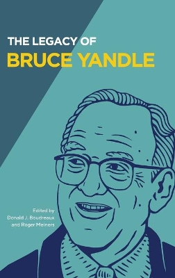 The Legacy of Bruce Yandle book