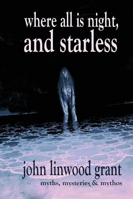 Where All is Night, and Starless book