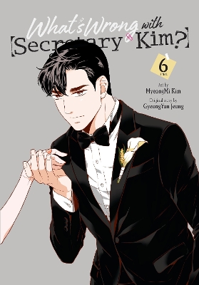 What's Wrong with Secretary Kim?, Vol. 6 book