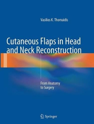 Cutaneous Flaps in Head and Neck Reconstruction book