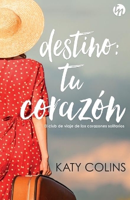 Destino: tu corazón book