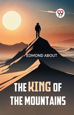 The King of the Mountains by Edmond about