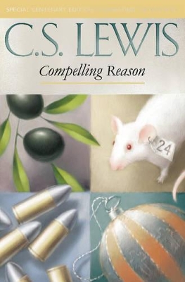 Compelling Reason: Essays on Ethics and Belief book