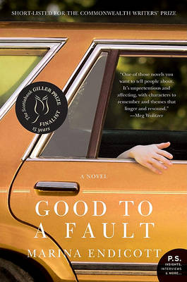 Good to a Fault by Marina Endicott