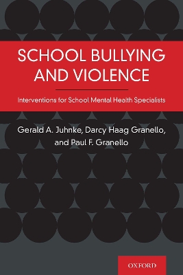 School Bullying and Violence: Interventions for School Mental Health Specialists book