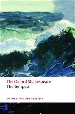 The Tempest: The Oxford Shakespeare by William Shakespeare
