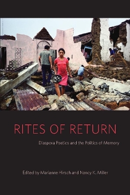 Rites of Return: Diaspora Poetics and the Politics of Memory book