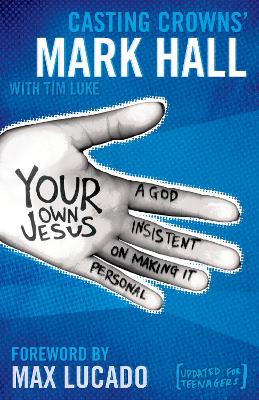 Your Own Jesus by Mark Hall