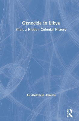 Genocide in Libya: Shar, a Hidden Colonial History book