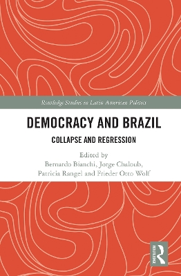 Democracy and Brazil: Collapse and Regression book