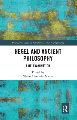 Hegel and Ancient Philosophy: A Re-Examination book