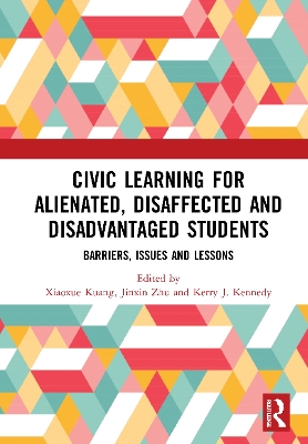 Civic Learning for Alienated, Disaffected and Disadvantaged Students: Barriers, Issues and Lessons book