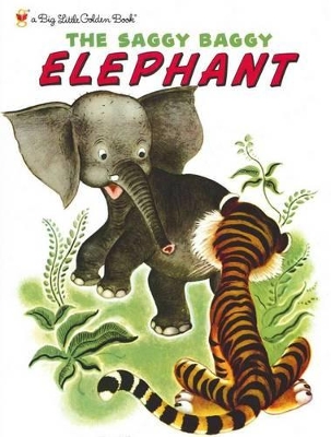 Big Lgb:the Saggy Baggy Elephant book
