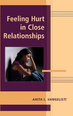 Feeling Hurt in Close Relationships book