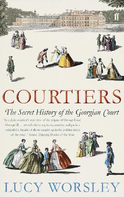 Courtiers by Lucy Worsley