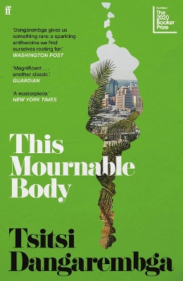 This Mournable Body: Shortlisted for the 2020 Booker Prize by Tsitsi Dangarembga