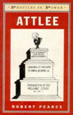 Attlee by Robert Pearce