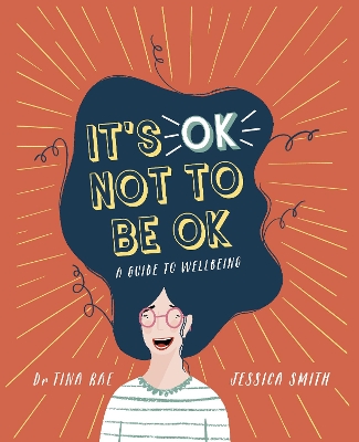 It's OK Not to Be OK: A Guide to Wellbeing book