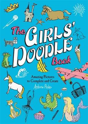 The Girls' Doodle Book by Andrew Pinder