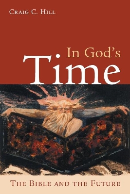 In God's Time: the Bible and the Future book