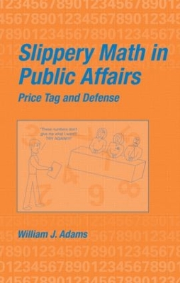 Slippery Math In Public Affairs by William J Adams