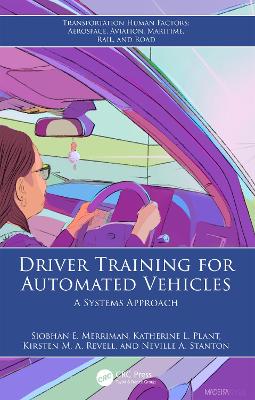 Driver Training for Automated Vehicles: A Systems Approach book