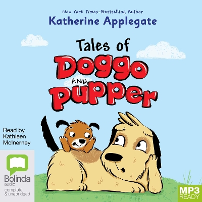 Tales of Doggo and Pupper by Katherine Applegate