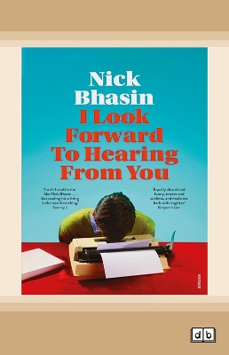 I Look Forward to Hearing from You by Nick Bhasin