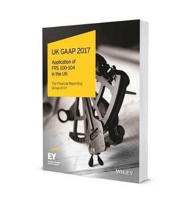 Uk Gaap 2017: Generally Accepted Accounting Practice under UK and Irish GAAP book