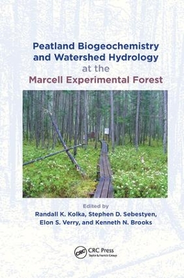Peatland Biogeochemistry and Watershed Hydrology at the Marcell Experimental Forest by Randall Kolka