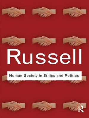 Human Society in Ethics and Politics by Bertrand Russell
