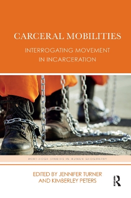 Carceral Mobilities: Interrogating Movement in Incarceration book