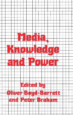 Media, Knowledge and Power book